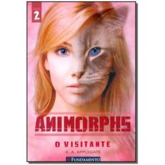 Animorphs 02 - O Visitante - Fundamento