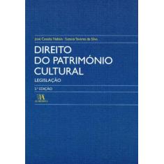 Direito Do Património Cultural - Legislação - 02Ed/06