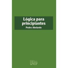 Lógica Para Principiantes - 2ª Edição