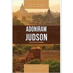 Adoniram Judson - Serie Herois Cristaos Ontem  Hoje