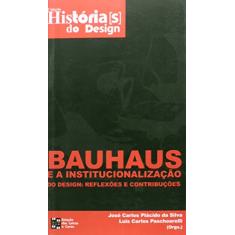 Bauhaus e a institucionalização do design: Reflexões e contribuições