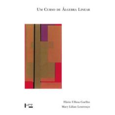 Um curso de álgebra linear - EDUSP