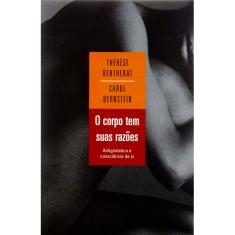 Livro - O Corpo tem suas Razões: Antiginástica e Consciência de Si