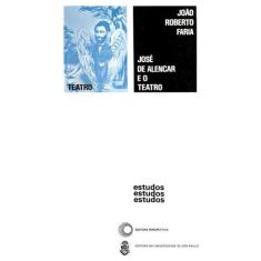 Livro - Jose De Alencar E O Teatro
