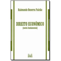Livro - Direito Econômico (Teoria Fundamental) - 1 Ed./2013
