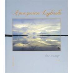 Livro - AMAZONIAN LOGBOOKS