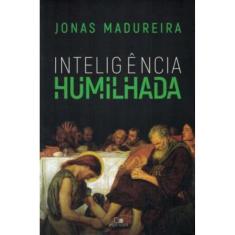 Inteligência Humilhada