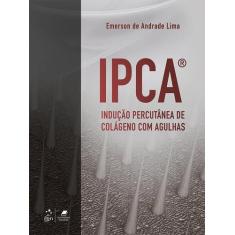 Livro - IPCA® - Indução Percutânea de Colágeno com Agulhas