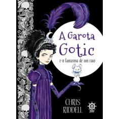 Livro - A garota Gotic e o fantasma de um rato (Vol. 1)