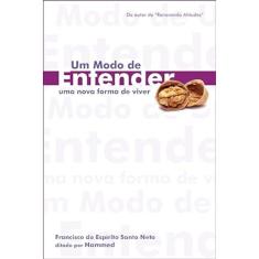 Um modo de entender - Uma nova forma de viver