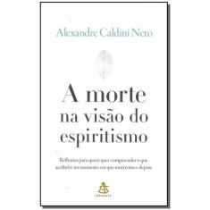 Morte na Visão do Espiritismo, A - Sextante