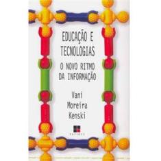 Livro - Educação e Tecnologias: o Novo Ritmo da Informação