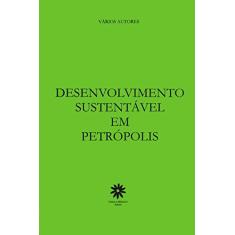 Desenvolvimento Sustentável em Petrópolis