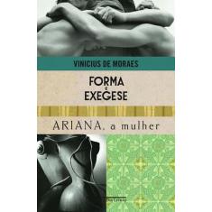 Livro - Forma E Exegese E Ariana, A Mulher