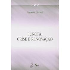 Livro - Europa - Crise E Renovação