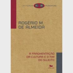 Livro - A fragmentação da cultura e o fim do sujeito