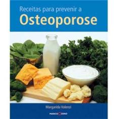 Livro - Receitas Para Prevenir a Osteoporose