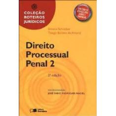 Direito Processual Penal - Vol. 2 - Col. Roteiros Juridicos -