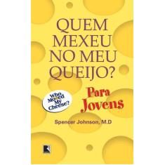 Livro - Quem mexeu no meu queijo? Para jovens