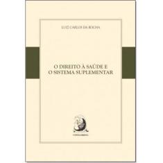 Direito a Saúde e o Sistema Suplementar, O - CONTRACORRENTE, 3
