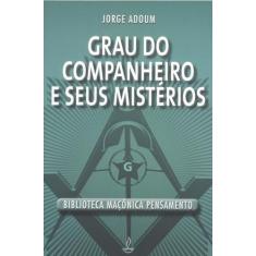 Livro - Grau do Companheiro e Seus Mistérios