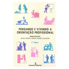 Pensando E Vivendo A Orientação Profissional