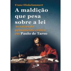 A Maldição Que Pesa Sobre a Lei