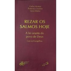 Rezar os Salmos hoje