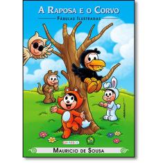 Turma da Mônica - fábulas ilustradas - a raposa e o corvo