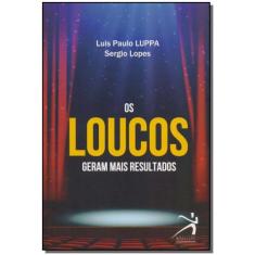 Loucos Geram Mais Resultados, Os - RESULTADO EDITORA, 3