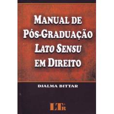 Manual De Pos-Graduacao Lato Sensu Em Direito - Ltr