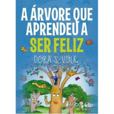 Árvore Que Aprendeu A Ser Feliz (A)