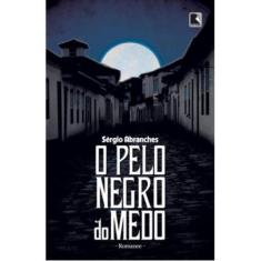 Livro - O pelo negro do medo