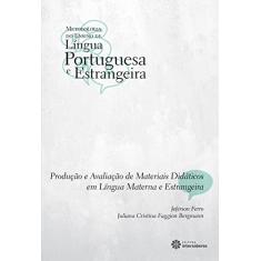 Produção e avaliação de materiais didáticos em língua materna e estrangeira