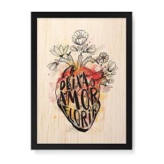 Arte Maníacos Quadro Decorativo em Madeira Deixa o Amor Florir Color - 23x16,25cm (Moldura caixa em laca preta)