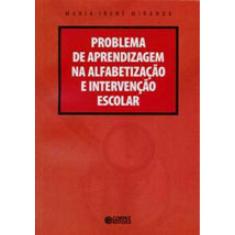 Problema De Aprendizagem Na Alfabetização E Intervenção Escolar