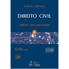 Direito Civil - Direito das Sucessões - Vol. 6: Volume 6