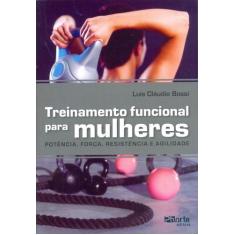 Treinamento Funcional Para Mulheres - Phorte
