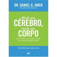 Livro - Mude seu cérebro, mude seu corpo
