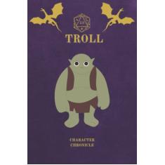 Troll Character Chronicle: Fantasy Monster D&D Themed Notebook/Journal