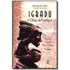 Igbadu-A Cabaca Da Existencia