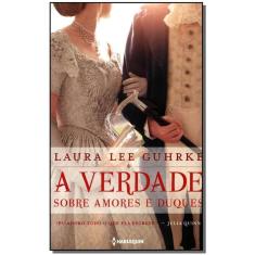 A Verdade Sobre Amores e Duques
