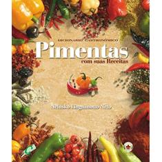 Dicionário gastronômico - pimentas com suas receitas