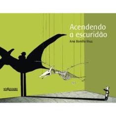 Acendendo a escuridão