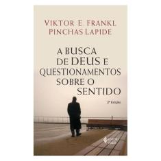 Busca De Deus E Questionamentos Sobre O Sentido