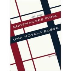 Encenaçoes Para Uma Novela Russa