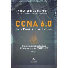 Ccna 6.0 Guia Completo De Estudo - 02Ed/19