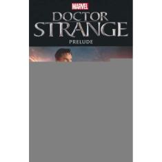 Doctor Strange - Prelude