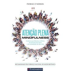 Atenção Plena - Mindfulness