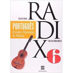 Português - 6º Ano - Coleção Projeto Radix - Scipione, 3
